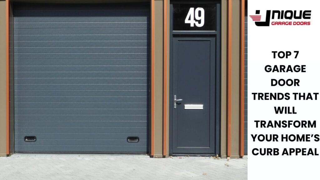 Top 7 Garage Door Trends That Will Transform Your Home’s Curb Appeal